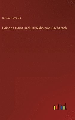 Heinrich Heine und Der Rabbi von Bacharach 1