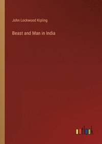 bokomslag Beast and Man in India