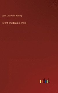 bokomslag Beast and Man in India