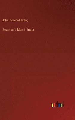 bokomslag Beast and Man in India