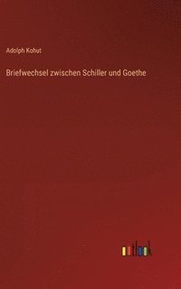 bokomslag Briefwechsel zwischen Schiller und Goethe