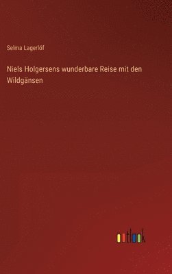 Niels Holgersens wunderbare Reise mit den Wildgnsen 1