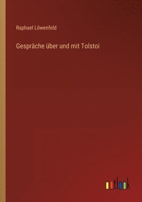 bokomslag Gesprche ber und mit Tolstoi