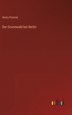 Der Grunewald bei Berlin 1