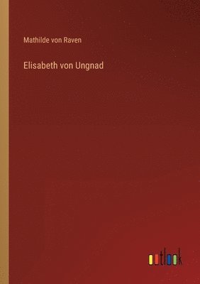 bokomslag Elisabeth von Ungnad