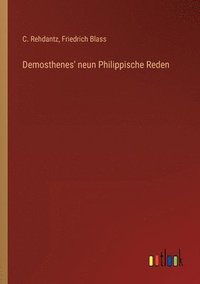 bokomslag Demosthenes' neun Philippische Reden