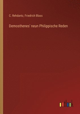 Demosthenes' neun Philippische Reden 1