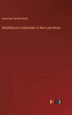 Westflische Volkslieder in Wort und Weise 1