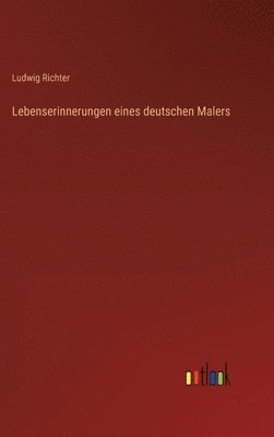 bokomslag Lebenserinnerungen eines deutschen Malers