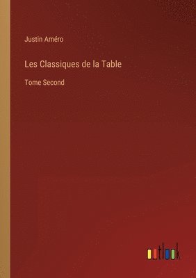 bokomslag Les Classiques de la Table