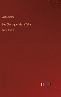 bokomslag Les Classiques de la Table