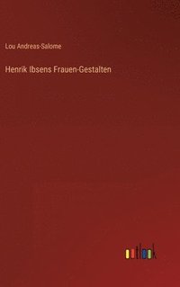 bokomslag Henrik Ibsens Frauen-Gestalten