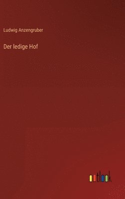 Der ledige Hof 1