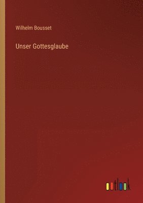 bokomslag Unser Gottesglaube