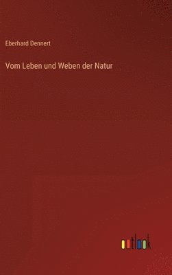 Vom Leben und Weben der Natur 1