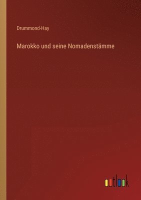 bokomslag Marokko und seine Nomadenstamme