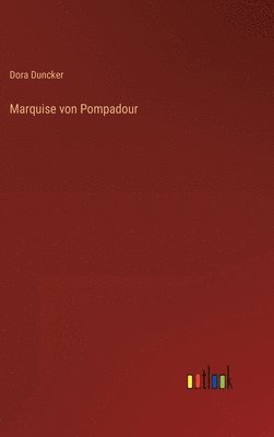 Marquise von Pompadour