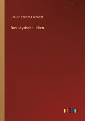 bokomslag Das physische Leben