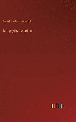 bokomslag Das physische Leben