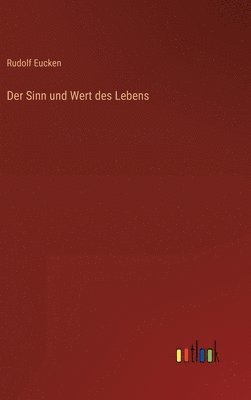 bokomslag Der Sinn und Wert des Lebens