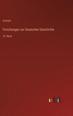 bokomslag Forschungen zur Deutschen Geschichte