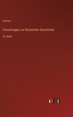 bokomslag Forschungen zur Deutschen Geschichte