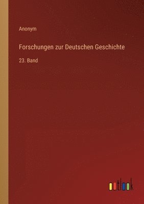 Forschungen zur Deutschen Geschichte 1