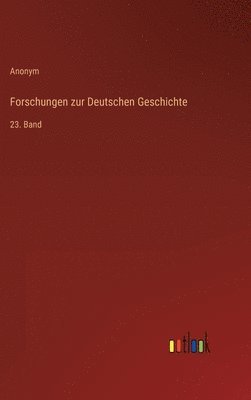 bokomslag Forschungen zur Deutschen Geschichte