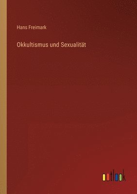 bokomslag Okkultismus und Sexualitt