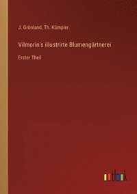 bokomslag Vilmorin's illustrirte Blumengrtnerei