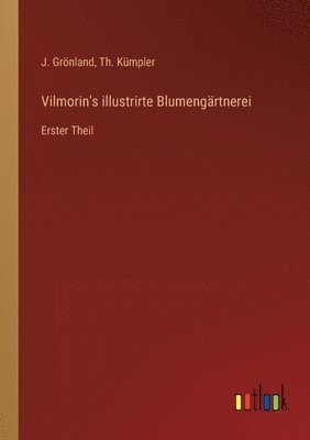 Vilmorin's illustrirte Blumengrtnerei 1