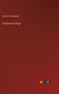 Verlassene Wege 1