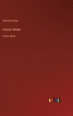 Heinrich Heine - Heines Werke, Inbunden