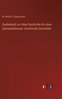 bokomslag Quellenbuch zur Alten Geschichte fr obere Gymnasialklassen