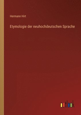 bokomslag Etymologie der neuhochdeutschen Sprache