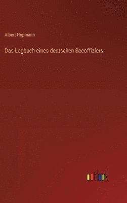 bokomslag Das Logbuch eines deutschen Seeoffiziers