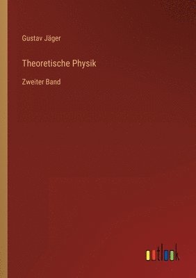 Gustav Jäger - Theoretische Physik, Häftad
