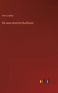 bokomslag Die neue deutsche Buchkunst