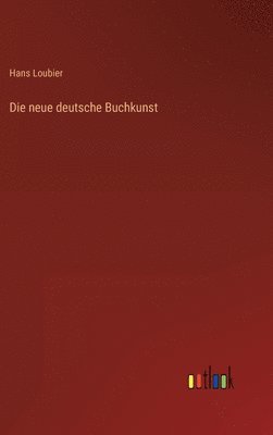 bokomslag Die neue deutsche Buchkunst