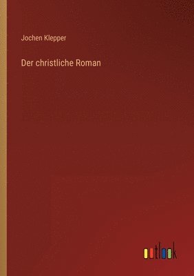 bokomslag Der christliche Roman