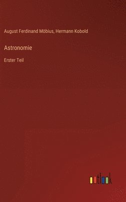 August Ferdinand Möbius, Hermann Kobold - Astronomie, Inbunden