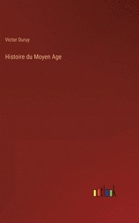 bokomslag Histoire du Moyen Age