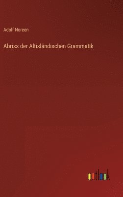 bokomslag Abriss der Altislndischen Grammatik
