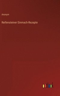 bokomslag Reifensteiner Einmach-Rezepte