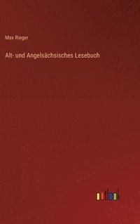 bokomslag Alt- und Angelschsisches Lesebuch