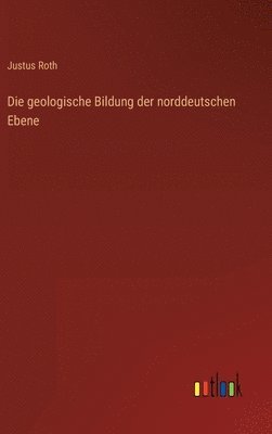 geologische Bildung der norddeutschen Ebene