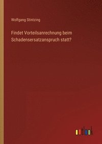 bokomslag Findet Vorteilsanrechnung beim Schadensersatzanspruch statt?