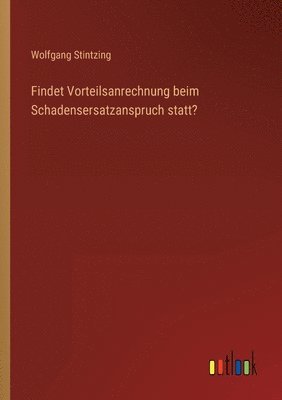 bokomslag Findet Vorteilsanrechnung beim Schadensersatzanspruch statt?