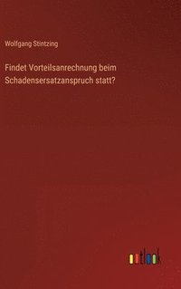 bokomslag Findet Vorteilsanrechnung beim Schadensersatzanspruch statt?