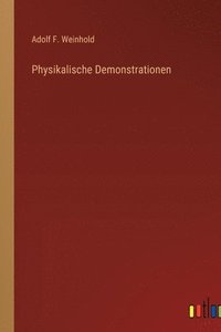 bokomslag Physikalische Demonstrationen